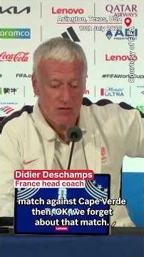France vs Spain FIFA World Cup 2026 Semi-Final | Deschamps: 'Spain Are the Favourites'