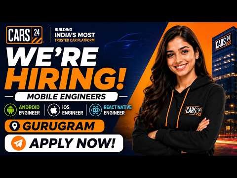 Cars24 Mobile Engineer Hiring 2026🚀| Android | iOS | React Native | Gurugram | Off Campus Hiring
