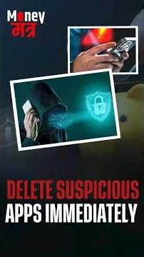 #MoneyMantraOnDD | Delete Suspicious Apps Immediately #cybersecurity #onlinesafety