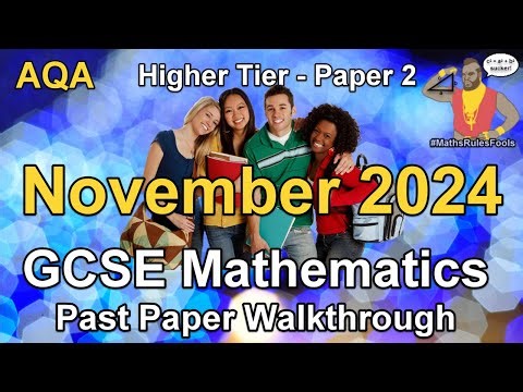 AQA GCSE Maths November 2024 Paper 2 Higher Tier Past Paper Walkthrough
