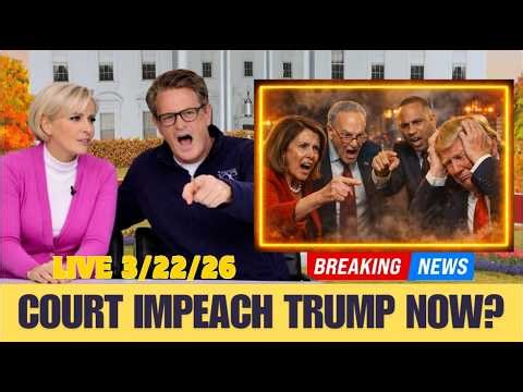 MSNBC LIVE : Morning Joe 3/22/26 - MS NOW Breaking Trump News MAR 22, 2026