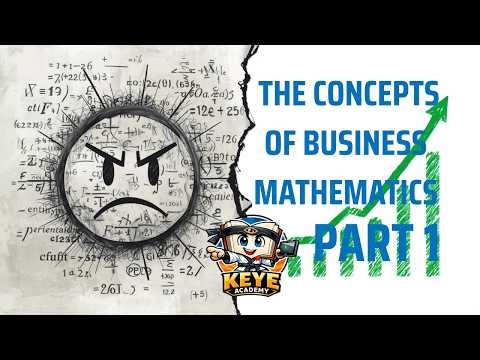 Part 1: The Concepts of business mathematics