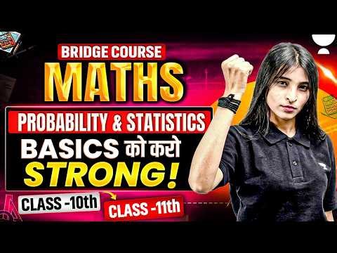Probability & Statistics in One Shot | Class 10 to Class 11 Moving Bridge Course | Shikha Ma'am