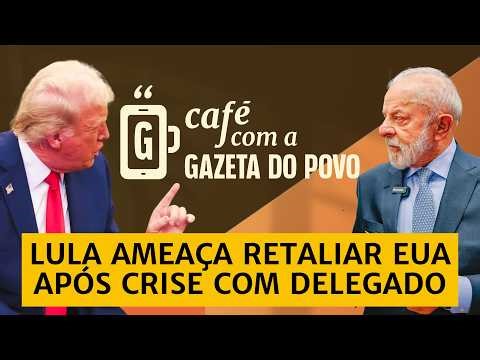 NOTÍCIAS DA MANHÃ: Brasil pode reagir após ação dos EUA no caso Ramagem | CAFÉ COM A GAZETA