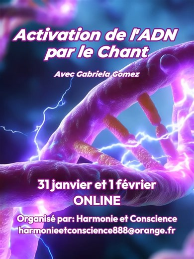 Cantante, Terapeuta, Formadora on Instagram: "ACTIVATION DE L'ADN PAR LE CHANT - le 31 janvier et 1 février ONLINE Activation de l’ADN par le Chant® est un cours de croissance personnelle qui réunit Art, Science et Spiritualité pour donner une nouvelle vision de l’Être. Pendant le we vous recevrez des informations scientifiques et spirituelles sur l'ADN, vous découvrirez le pouvoir des lettres hébraïques et vous ressentirez l'impact du son sur votre conscience cellulaire. Il n’est pas nécessaire
