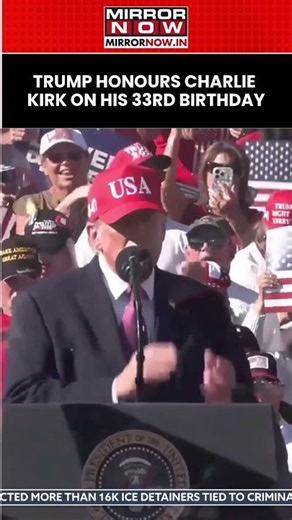Trump Rallies Arizona Crowd To Honour Charlie Kirk On Slain Activist's 33rd Birthday | WATCH #shorts