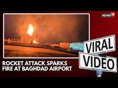 Rocket Attack Sparks Fire at Baghdad Airport Amid Escalating Regional Conflict | N18G