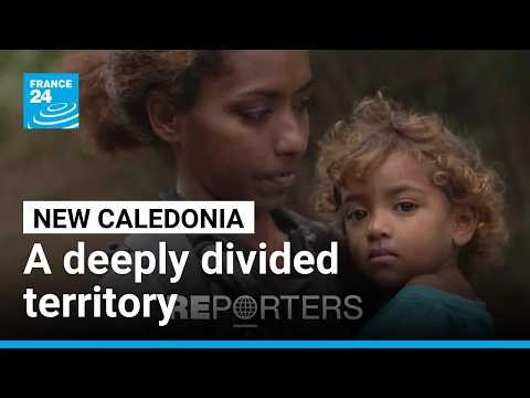 New Caledonia: A deeply divided territory • FRANCE 24 English