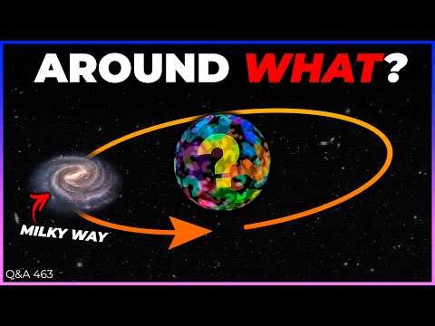 What Does The Milky Way Orbit? | Q&A 463