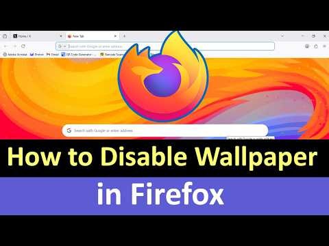 How to Disable Wallpaper in Firefox?