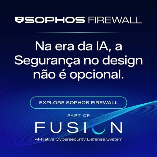 Sophos Fusion x Firewall | Design | PT | 1080x1080 | 15s