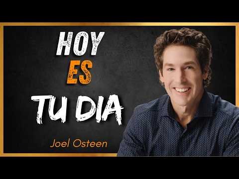 Hoy es tu DÍA - Joel Osteen PREDICAS EN ESPAÑOL