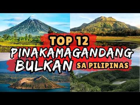TOP 12 PINAKAMAGANDANG BULKAN SA PILIPINAS