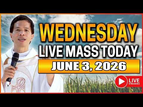 WEDNESDAY FILIPINO LIVE MASS TODAY II JUNE 3, 2026 II FR. FIDEL ROURA