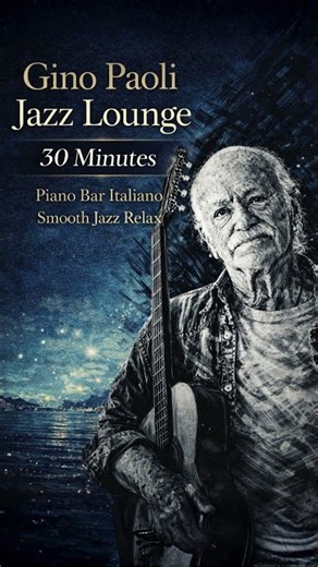 Gino Paoli Jazz Lounge 🎶 30 Minuti di Relax Piano Bar Italiano #pianobar #relaxnightjazz
