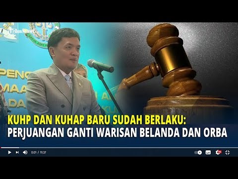 KUHP dan KUHAP Baru Sudah Berlaku, Habiburokhman: Perjuangan Panjang Ganti Warisan Belanda dan Orba