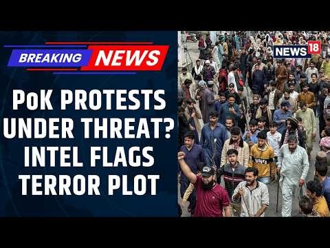 Intel Warns Pakistan May Use Terror Groups Against Protests in Pakistan Occupied Kashmir | News18