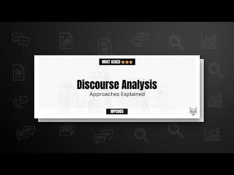 Discourse Analysis: Approaches Explained | MPC-005