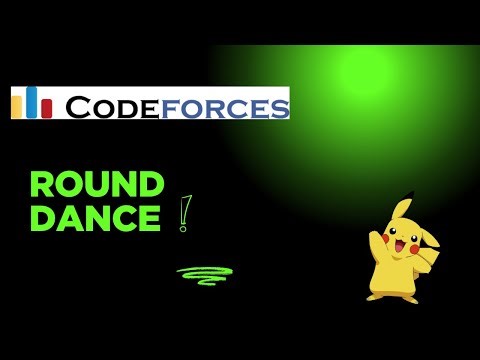 Round Dance Explanation and Code | Codeforces Round 874 Division 3 Problem E | Solution