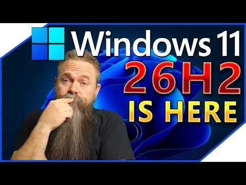 Windows 11 26H2 is Actually Really Good