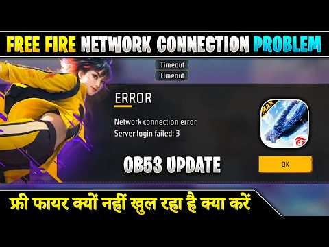 Solve Free Fire Network Connection Error | Network Connection Server Login Failed After OB53 Update
