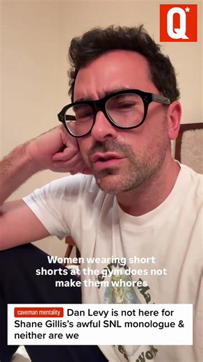 Dan Levy might be a funny guy, but he’s not laughing now. The Schitt’s Creek star took to Instagram over the weekend to call out comedian Shane Gillis, who stirred up controversy with his monologue on Saturday Night Live, in which he made a handful of tired and lazy cracks about women at the gym. In the uncomfortable opening, Gillis spoke at length about ladies’ active wear and called them all “wh*res,” and as Levy told his followers, he couldn’t believe “something like that can exist on nationa