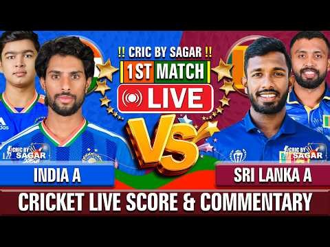India A vs Sri Lanka A | IND vs SL | 1st Match | Cricket Live Score & Commentary