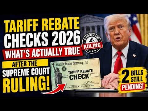 Tariff Rebate Checks 2026: What's Actually True After the Supreme Court Ruling 2 Bills Still Pending