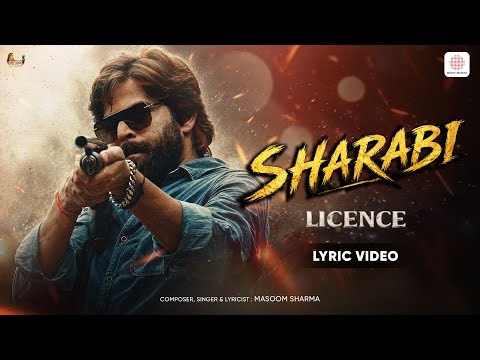Sharabi | Licence | Lyric Video| Masoom Sharma, Nisha Sharma, Lucky Jahrila