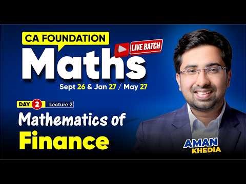 Day 03: Lec 03 | CA Foundation Maths | Mathematics of Finance |For Sept 26 & Onwards