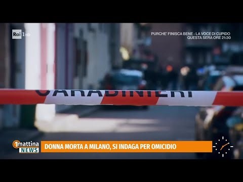Donna senza nome trovata morta a Milano, indagine per omicidio - 1mattina News 30/12/2025