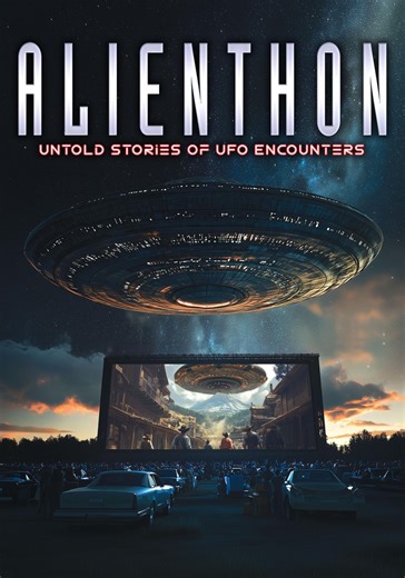 AlienThon: Untold Stories of UFO Encounters - streaming