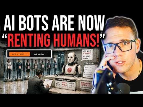 AI BOTS ARE NOW "RENTING HUMANS"!