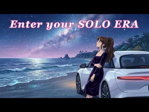 Main Character Energy | Your Solo Era Begins