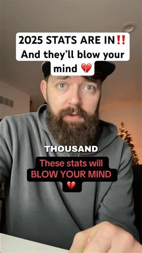 2025 STATISTICS ARE IN. And these stats will blow your mind 💔💔
