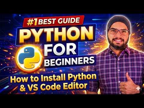 #8 How to Install Python & VS Code Editor?