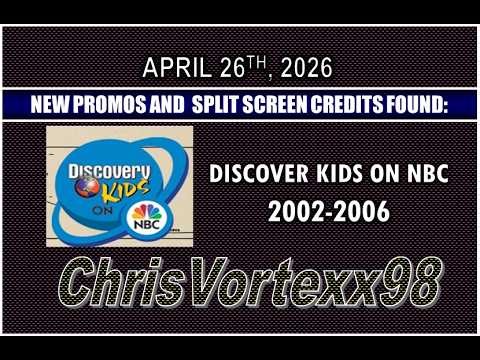 New Promos and Split Screen Credits Foundings: 4-26-2026: Discovery Kids On NBC 2002-2006