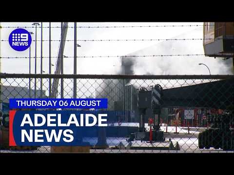 9News Adelaide | Thursday August 6 | Full Bulletin