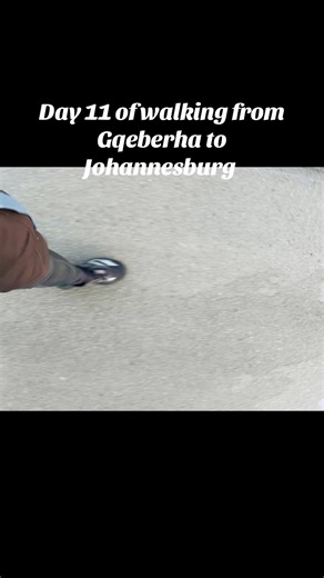 Day 11 of walking from Gqeberha to Johannesburg🚶🏽‍♂️‍➡️🚶🏽‍♂️‍➡️🚶🏽‍♂️‍➡️