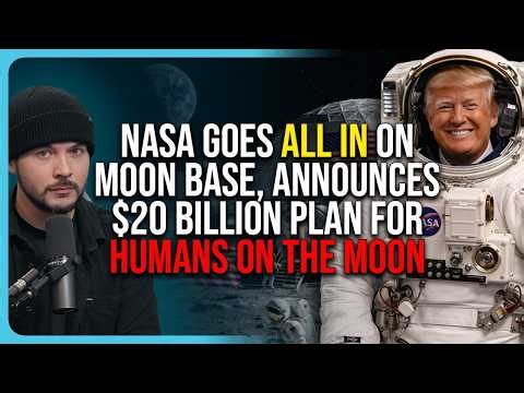 NASA Goes ALL IN On Moon Base, Announces $20 BILLION Plan For Humans On The Moon