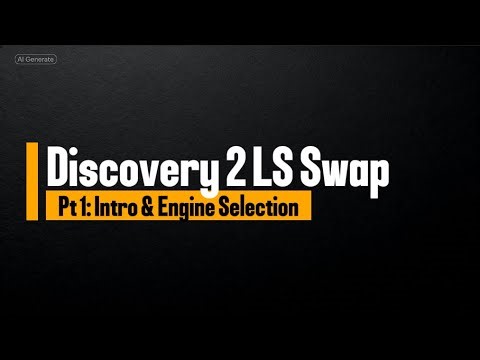Discovery 2 LS Swap Pt1: Intro, Engine Selection