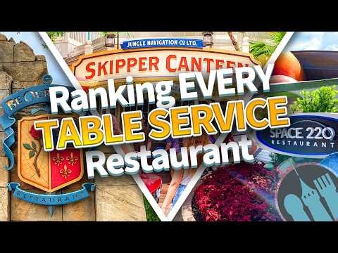Ranking EVERY Table Service Restaurant in Disney World