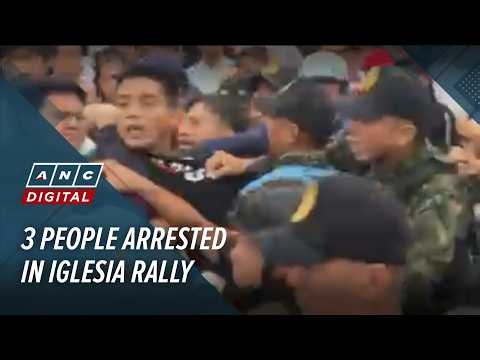 3 people arrested in Iglesia rally | ANC