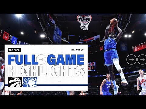 FULL GAME HIGHLIGHTS: TORONTO RAPTORS VS. ORLANDO MAGIC 1.30.26