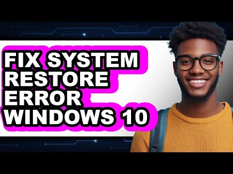 How to Fix System Restore Error Windows 10 - Step by Step