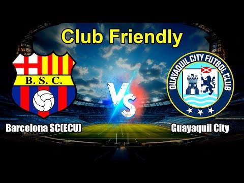 Barcelona SC(ECU) vs Guayaquil City Live Score International Club Friendly