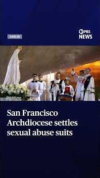 San Francisco Archdiocese settles sexual abuse suits