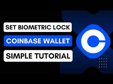 How to Set a Biometric Lock on Your Coinbase Wallet