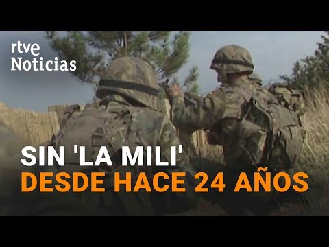 Se cumplen 24 AÑOS SIN 'LA MILI' en España mientras los países europeos la recuperan | RTVE