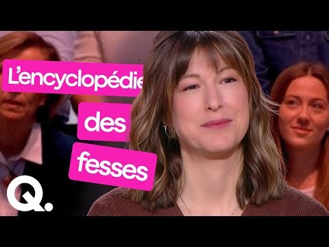 Tout, tout, tout, vous saurez tout sur les fesses ! (avec Erell Hannah)